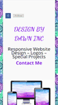 Mobile Screenshot of designbydawninc.com
